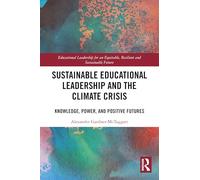 Sustainable Educational Leadership and the Climate Crisis