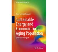 Sustainable Energy And Economics In An Aging Population
