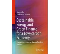 Sustainable Energy And Green Finance For A Low-Carbon Economy