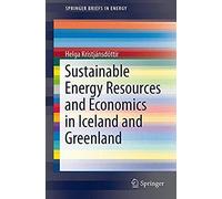 Sustainable Energy Resources And Economics In Iceland And Greenland