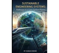 Sustainable Engineering Systems: Pathways to a Low-Carbon Future