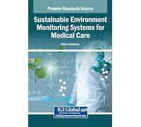 Sustainable Environment Monitoring Systems for Medical Care