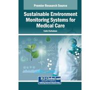 Sustainable Environment Monitoring Systems for Medical Care