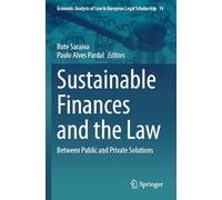 Sustainable Finances and the Law: Between Public and Private Solutions