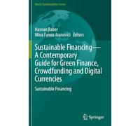 Sustainable Financing-A Contemporary Guide for Green Finance, Crowdfunding and Digital Currencies: Sustainable Financing