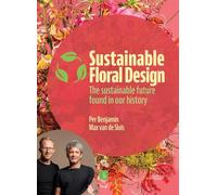 Sustainable Floral Design: The Sustainable Future Found in Our History