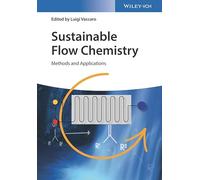 Sustainable Flow Chemistry: Methods and Applications
