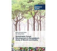 Sustainable Forest Development In Bangladesh: Study Of Mandi Community
