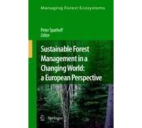 Sustainable Forest Management In A Changing World: A European Perspective