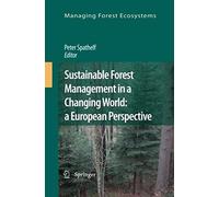 Sustainable Forest Management In A Changing World: A European Perspective