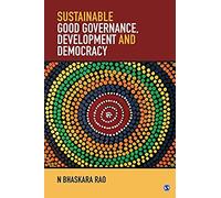 Sustainable Good Governance, Development And Democracy