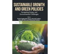 Sustainable Growth and Green Policies: Navigating Energy and Environmental Challenges