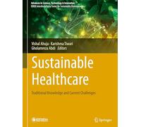 Sustainable Healthcare: Traditional Knowledge and Current Challenges