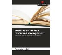 Sustainable human resources management: Functional analysis of selected instruments