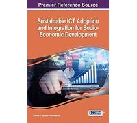 Sustainable Ict Adoption And Integration For Socio-Economic Development