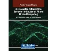 Sustainable Information Security In The Age Of Ai And Green Computing