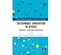 Sustainable Innovation in Africa: Prospects, Challenges and Trends