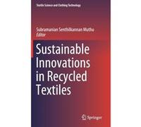 Sustainable Innovations in Recycled Textiles