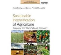 Sustainable Intensification of Agriculture: Greening the World's Food Economy (Earthscan Food and Agriculture) - [Version Originale] Inconnu (Auteur)
