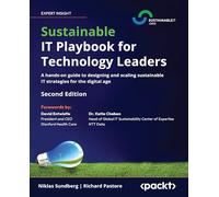 Sustainable IT Playbook for Technology Leaders: A hands-on guide to designing and scaling sustainable IT strategies for the digital age