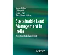 Sustainable Land Management in India: Opportunities and Challenges