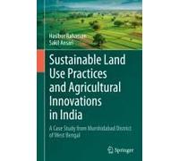 Sustainable Land Use Practices And Agricultural Innovations In India