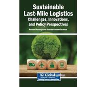 Sustainable Last-Mile Logistics: Challenges, Innovations, and Policy Perspectives