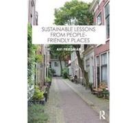 Sustainable Lessons from PeopleFriendly Places - Friedman Avi McGill University Canada - Taylor amp Francis Ltd - Livre en Anglais - Paperback Friedman Avi McGill University CanadaFriedman Avi McGill 