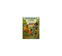 Sustainable Living Eco- Friendly Practices For Everyday Family Life: "Eco- Friendly Practices For Everyday Family Life" Paperback Book By Reverend Robert Christopher Wade D Min