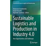 Sustainable Logistics And Production In Industry 4.0