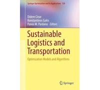 Sustainable Logistics And Transportation: Optimization Models And Algorithms (Springer Optimization And Its Applications)