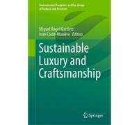 Sustainable Luxury And Craftsmanship