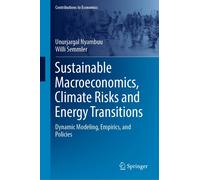 Sustainable Macroeconomics, Climate Risks And Energy Transitions