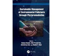 Sustainable Management of Environmental Pollutants through Phytoremediation - Taylor amp Francis Ltd - Taylor amp Francis Ltd - Livre en Anglais - Hardbac Taylor amp Francis LtdTaylor amp Francis Ltd