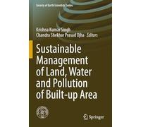 Sustainable Management of Land, Water and Pollution of Built-up Area