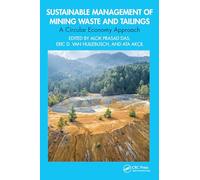 Sustainable Management of Mining Waste and Tailings
