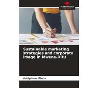 Sustainable marketing strategies and corporate image in Mwene-Ditu