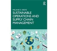 Sustainable Operations and Supply Chain Management by Melanie E. Kreye Melanie E. Kreye (Auteur)