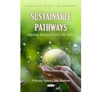 Sustainable Pathways: Aligning Business with the SDGs