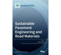 Sustainable Pavement Engineering And Road Materials