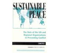 Sustainable Peace, Carnegie Commission on Preventing Deadly Conflict Series Connie Peck (Auteur)
