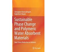 Sustainable Phase Change And Polymeric Water Absorbent Materials