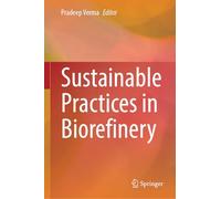 Sustainable Practices in Biorefinery