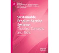 Sustainable Product-service Systems: Theories, Concepts and Tools