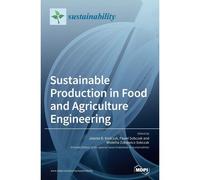 Sustainable Production In Food And Agriculture Engineering