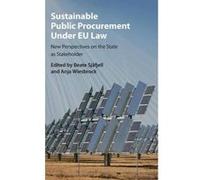 Sustainable Public Procurement Under EU Law - [Version Originale] Beate Sjafjell, Anja Wiesbrock (Auteur)