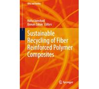 Sustainable Recycling of Fiber Reinforced Polymer Composites