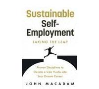 Sustainable Self-Employment: Taking The Leap