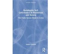 Sustainable SelfGovernance in Businesses and Society by Espinosa & Angela Hull University & UK. Espinosa Angela Hull University UK. (Auteur)