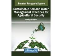 Sustainable Soil And Water Management Practices For Agricultural Security